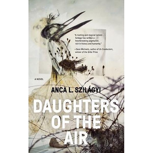 Lanternfish Press LLC: Daughters of the Air, Anca L. Szilagyi