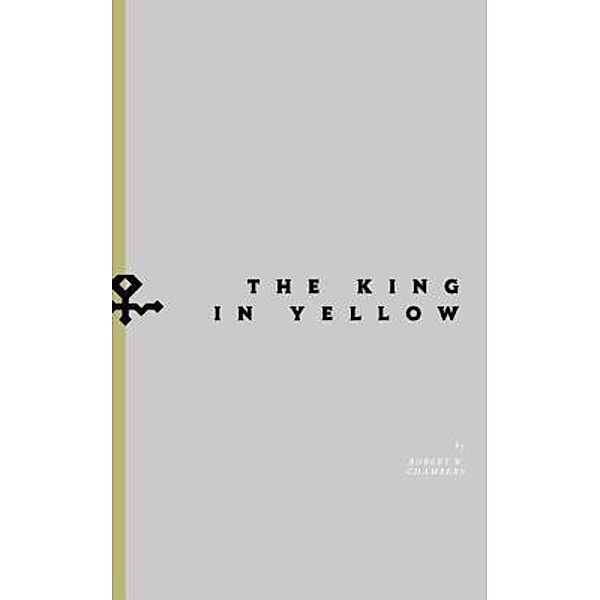 Lanternfish Press LLC: The King in Yellow, Robert W Chambers