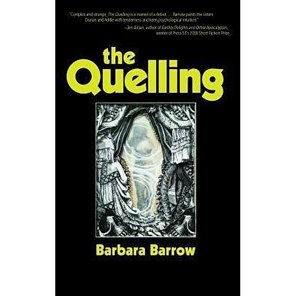Lanternfish Press LLC: The Quelling, Barbara Barrow
