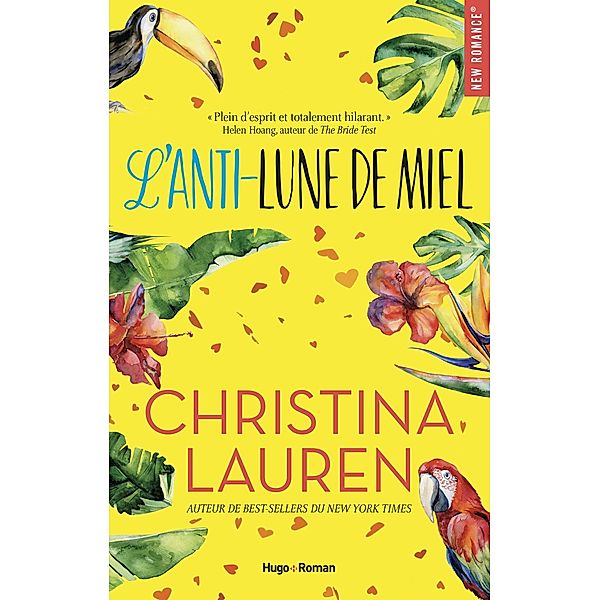 L'anti-lune de miel / New romance, Christina Lauren, Isabelle Solal