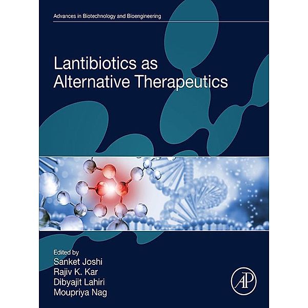 Lantibiotics as Alternative Therapeutics