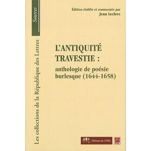 L'antiquite travestie: anthologie de poesie burlesque..., Jean Leclerc