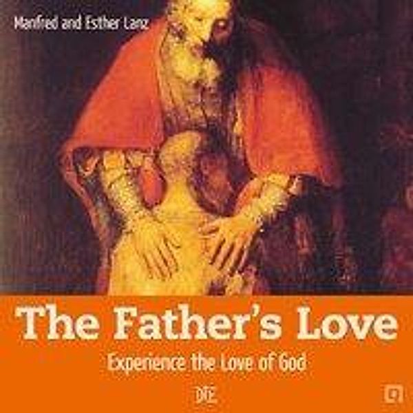 Lanz, M: Father's Love, Manfred Lanz, Esther Lanz