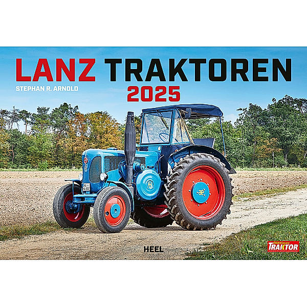 Lanz Traktoren Kalender 2025, Stephan R. Arnold