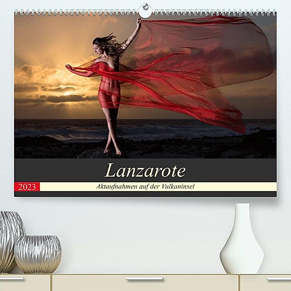 Lanzarote - Aktaufnahmen auf der Vulkaninsel (Premium, hochwertiger DIN A2 Wandkalender 2023, Kunstdruck in Hochglanz), Martin Zurmühle