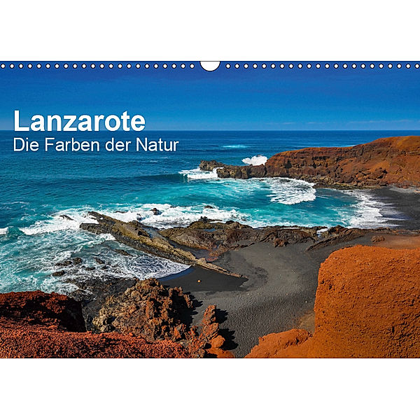 Lanzarote - Die Farben der Natur (Wandkalender 2019 DIN A3 quer), Dirk Bester