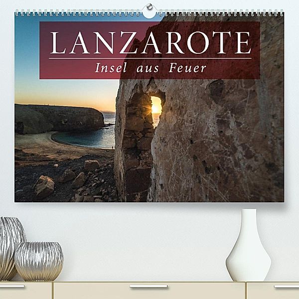 Lanzarote - Insel aus Feuer (Premium, hochwertiger DIN A2 Wandkalender 2023, Kunstdruck in Hochglanz), Florian Kunde