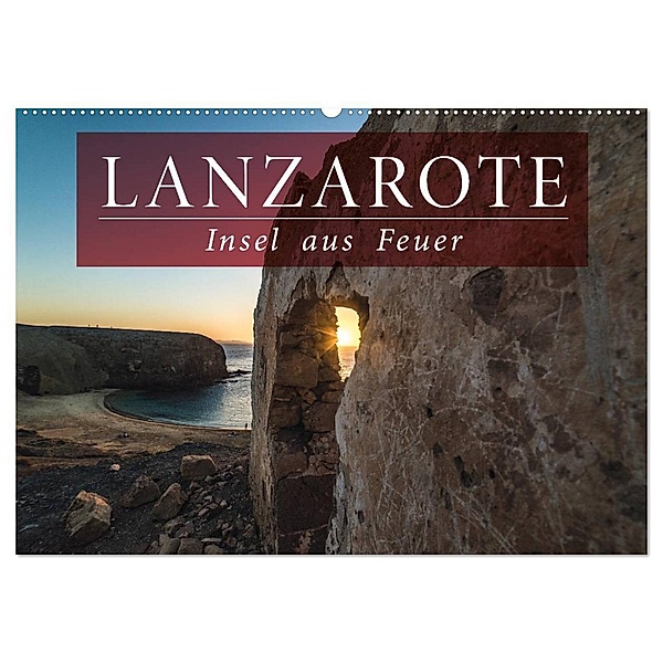 Lanzarote - Insel aus Feuer (Wandkalender 2024 DIN A2 quer), CALVENDO Monatskalender, Florian Kunde