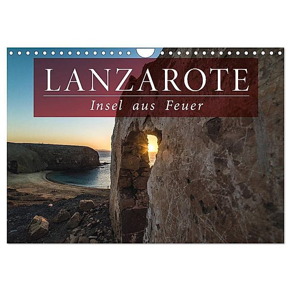 Lanzarote - Insel aus Feuer (Wandkalender 2024 DIN A4 quer), CALVENDO Monatskalender, Florian Kunde