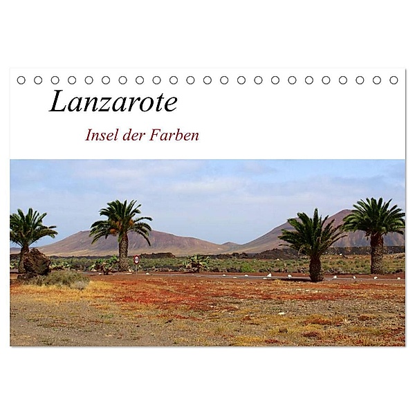 Lanzarote - Insel der Farben (Tischkalender 2024 DIN A5 quer), CALVENDO Monatskalender, Helia