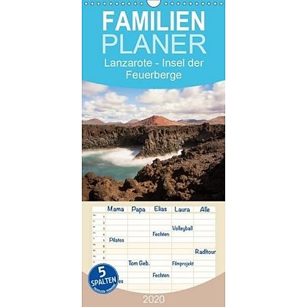 Lanzarote - Insel der Feuerberge - Familienplaner hoch (Wandkalender 2020 , 21 cm x 45 cm, hoch), AJ Beuck