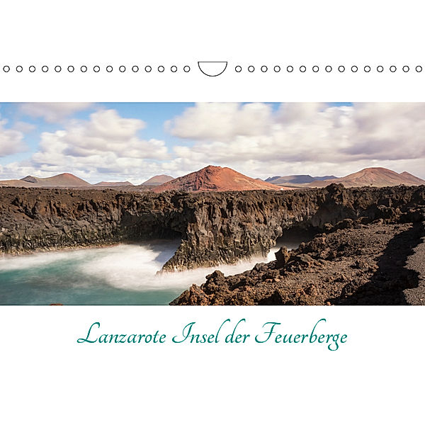 Lanzarote - Insel der Feuerberge (Wandkalender 2019 DIN A4 quer), AJ Beuck