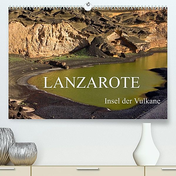 Lanzarote - Insel der Vulkane (Premium, hochwertiger DIN A2 Wandkalender 2023, Kunstdruck in Hochglanz), Anja Ergler