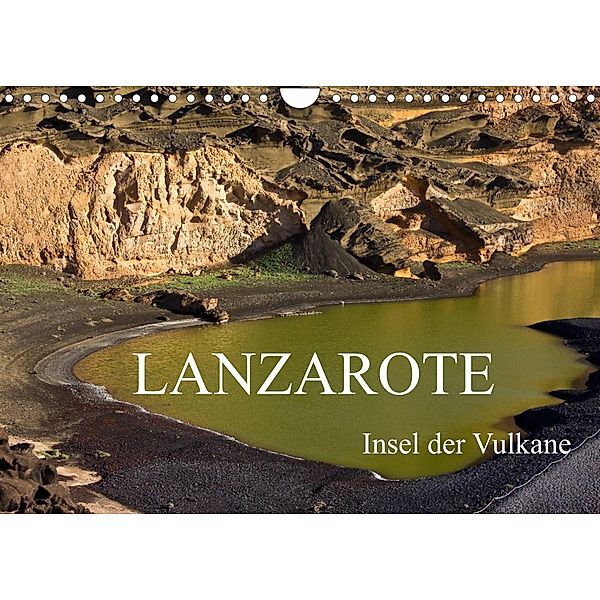 Lanzarote - Insel der Vulkane (Wandkalender 2023 DIN A4 quer), Anja Ergler