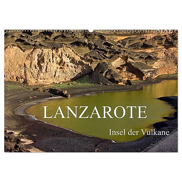 Lanzarote - Insel der Vulkane (Wandkalender 2025 DIN A2 quer), CALVENDO Monatskalender, Calvendo, Anja Ergler