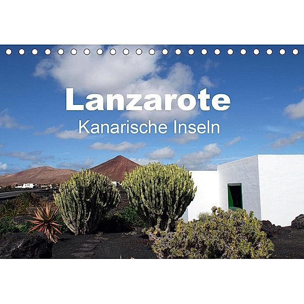 Lanzarote - Kanarische Inseln (Tischkalender 2020 DIN A5 quer), Peter Schneider