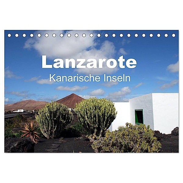 Lanzarote - Kanarische Inseln (Tischkalender 2024 DIN A5 quer), CALVENDO Monatskalender, Peter Schneider