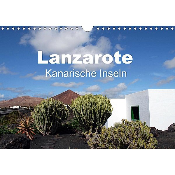 Lanzarote - Kanarische Inseln (Wandkalender 2021 DIN A4 quer), Peter Schneider