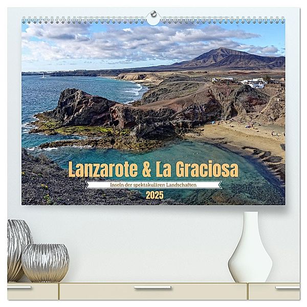 Lanzarote & La Graciosa - Inseln der spektakulären Landschaften (hochwertiger Premium Wandkalender 2025 DIN A2 quer), Kunstdruck in Hochglanz, Calvendo, Peter Balan