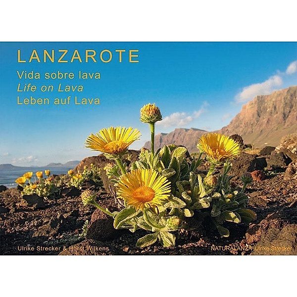 Lanzarote - Leben auf Lava, Ulrike Strecker, Horst Wilkens