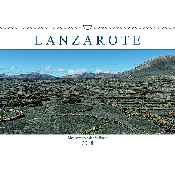 Lanzarote Meisterwerke der Vulkane (Wandkalender 2018 DIN A3 quer) Dieser erfolgreiche Kalender wurde dieses Jahr mit gl, Dieter Meyer