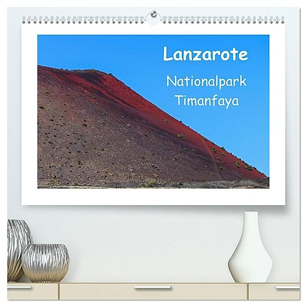 Lanzarote - Nationalpark Timanfaya (hochwertiger Premium Wandkalender 2025 DIN A2 quer), Kunstdruck in Hochglanz, Calvendo, Gabi Hampe