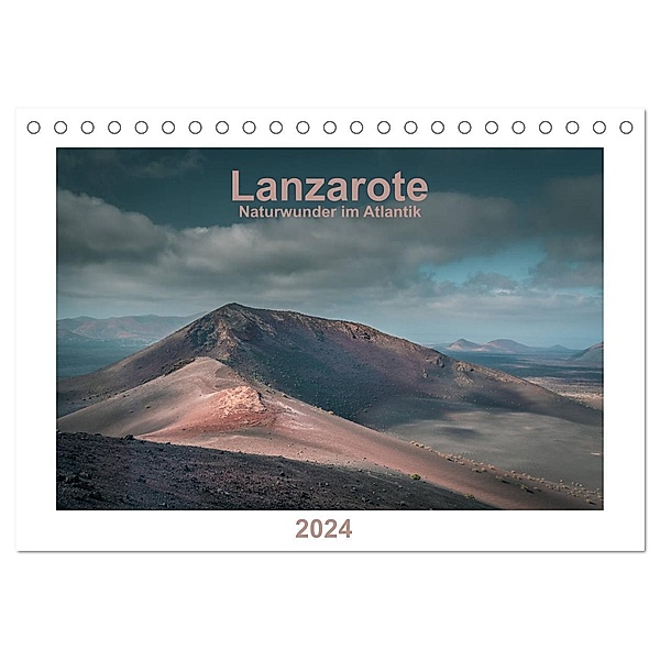 Lanzarote - Naturwunder im Atlantik (Tischkalender 2024 DIN A5 quer), CALVENDO Monatskalender, ©Alexandre Pache