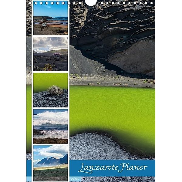 Lanzarote Planer (Wandkalender 2017 DIN A4 hoch), A. J. Beuck