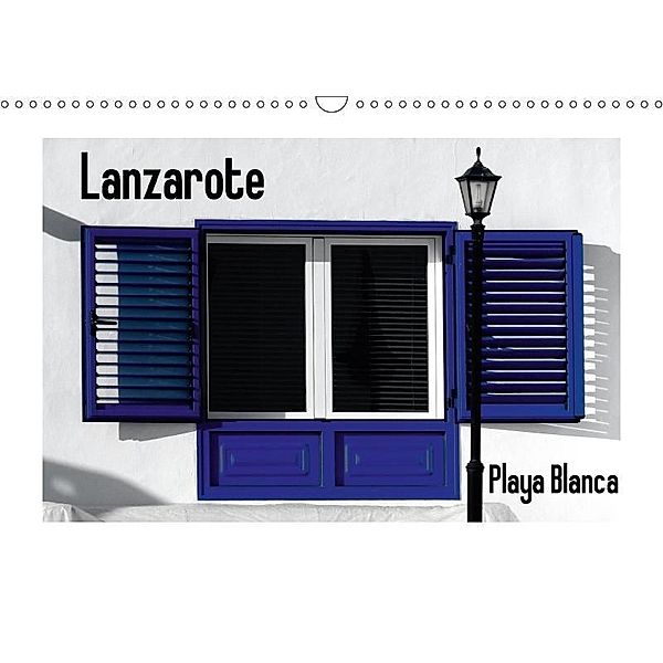 Lanzarote - Playa Blanca (Wandkalender 2017 DIN A3 quer), Lucy M. Laube