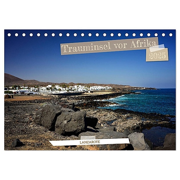 Lanzarote - Trauminsel vor Afrika (Tischkalender 2025 DIN A5 quer), CALVENDO Monatskalender, Calvendo, Marcus Stark