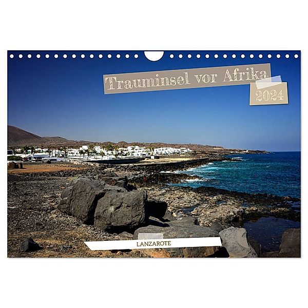 Lanzarote - Trauminsel vor Afrika (Wandkalender 2024 DIN A4 quer), CALVENDO Monatskalender, Marcus Stark
