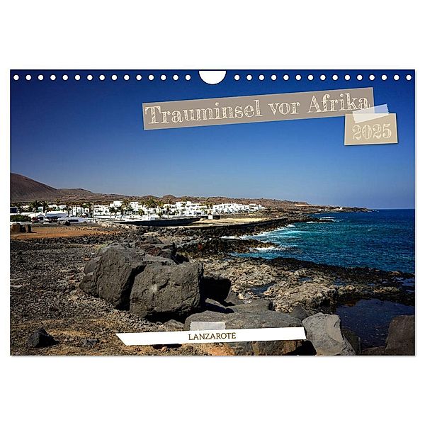 Lanzarote - Trauminsel vor Afrika (Wandkalender 2025 DIN A4 quer), CALVENDO Monatskalender, Calvendo, Marcus Stark