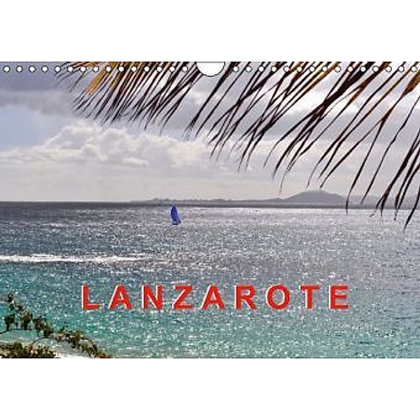 Lanzarote (Wandkalender 2015 DIN A4 quer), E.T.KORZ