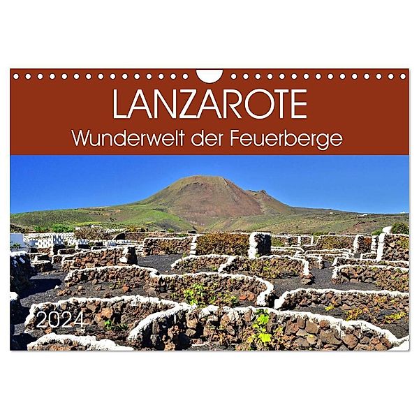 Lanzarote. Wunderwelt der Feuerberge (Wandkalender 2024 DIN A4 quer), CALVENDO Monatskalender, Jutta Heußlein