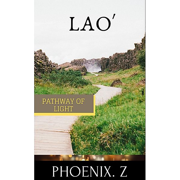 Lao (Pathway of Light) / Pathway of Light, Phoenix Z