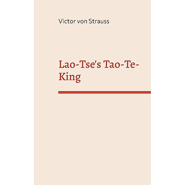 Lao-Tse's Tao-Te-King, Victor von Strauss