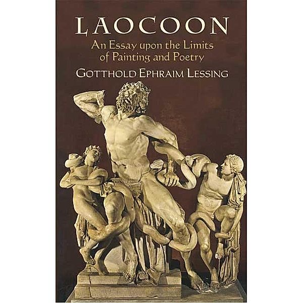 Laocoon, Gotthold Ephraim Lessing, Ellen Frothingham