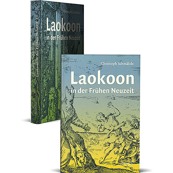 Laokoon in der Frühen Neuzeit, 2 Teile, Christoph Schmälzle