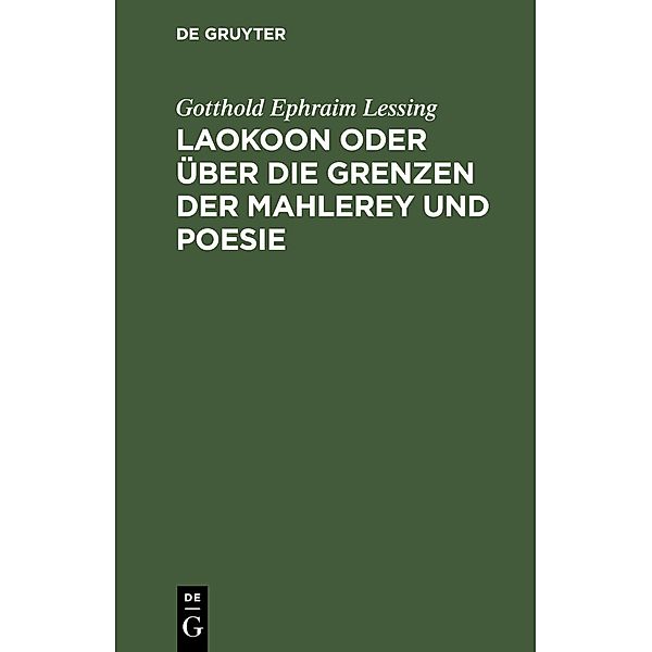 Laokoon oder über die Grenzen der Mahlerey und Poesie, Gotthold Ephraim Lessing