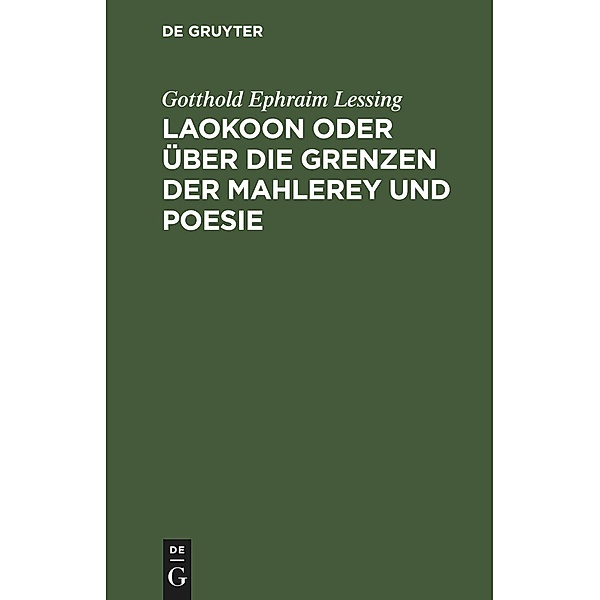 Laokoon oder über die Grenzen der Mahlerey und Poesie, Gotthold Ephraim Lessing