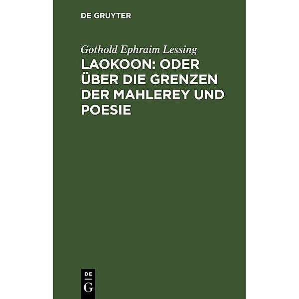 Laokoon: oder über die Grenzen der Mahlerey und Poesie, Gotthold Ephraim Lessing