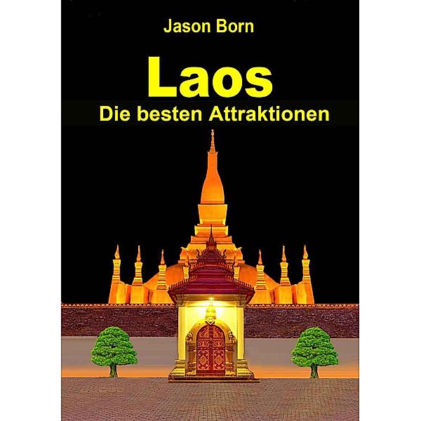 Laos, Jason Born