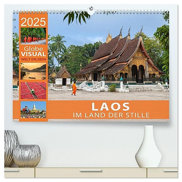 LAOS - Im Land der Stille (hochwertiger Premium Wandkalender 2025 DIN A2 quer), Kunstdruck in Hochglanz, Calvendo, Globe VISUAL