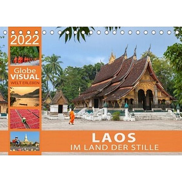 LAOS - Im Land der Stille (Tischkalender 2022 DIN A5 quer), Globe VISUAL