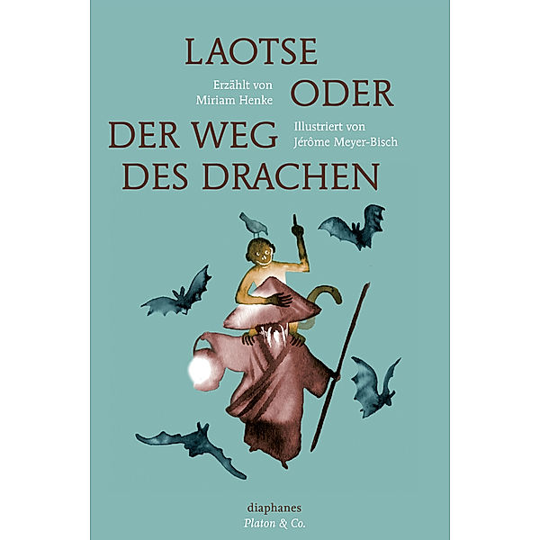 Laotse oder der Weg des Drachen, Miriam Henke