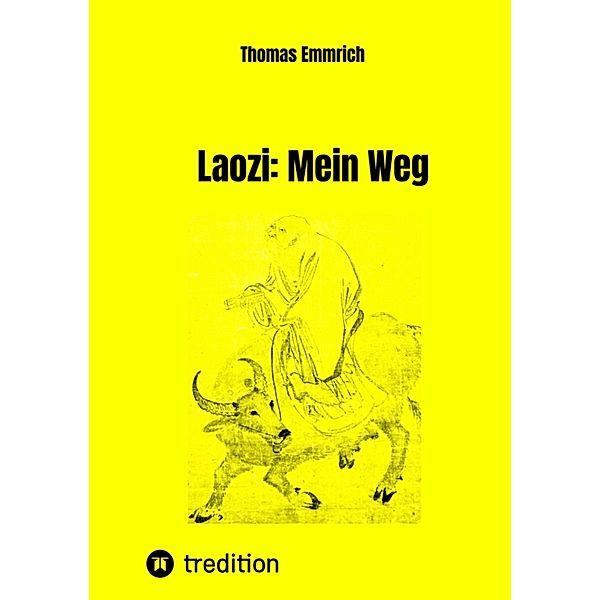 Laozi: Mein Weg, Thomas Emmrich