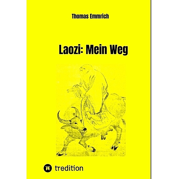 Laozi: Mein Weg, Thomas Emmrich