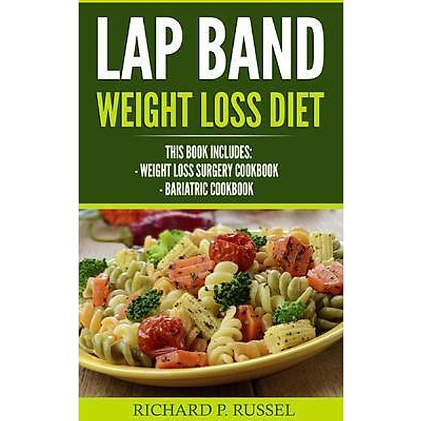 Lap Band Weight Loss Diet, Richard Russel