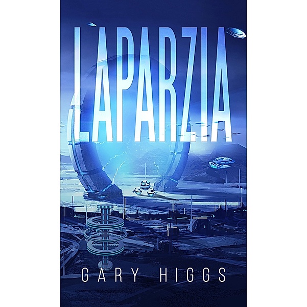 Laparzia / Austin Macauley Publishers Ltd, Gary Higgs