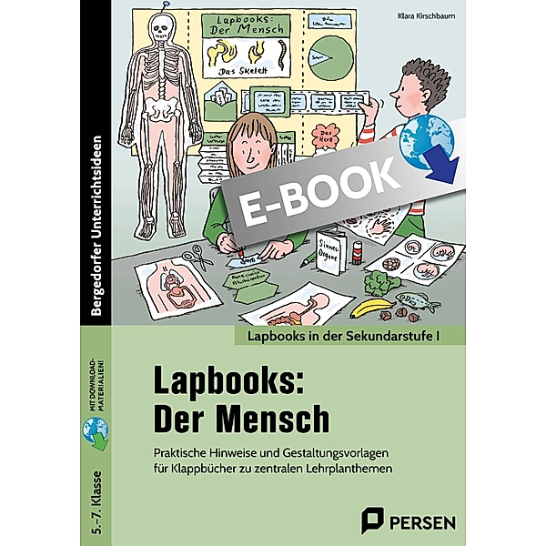 Lapbooks: Der Mensch / Lapbooks in der Sekundarstufe I, Klara Kirschbaum